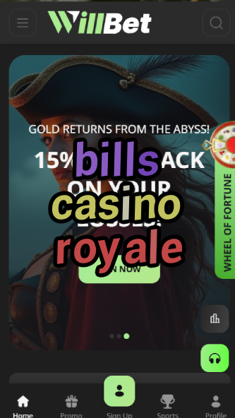 bills casino royale-bandasonoracasino.asdasdzhjkds.com
